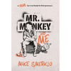 Mr. Monkey and Me: A Real Survival Guide for Entrepreneurs - Hardcover