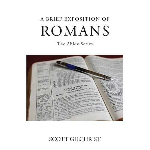 A Brief Exposition of Romans - Paperback