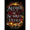 Keeper of Scarlet Petals - Hardcover
