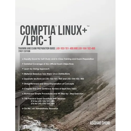 CompTIA Linux+/LPIC-1: Training and Exam Preparation Guide (Exam Codes: LX0-103/101-400 and LX0-104/102-400) - Paperback