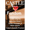 Castle Loves Fandom: Celebrating the Detective Show's Quips, Homages, and Meta-Salutes - Paperback