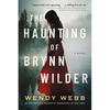 The Haunting of Brynn Wilder - Paperback