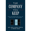 The Company You Keep: What Your Broker Won't Tell You about Exiting Your Business - Paperback