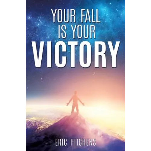Your Fall Is Your Victory - Paperback