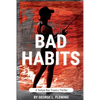 Bad Habits: A Tampa Bay Tropics Thriller - Paperback