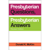 Presbyterian Questions, Presbyterian Answers, Rev. Ed - Paperback