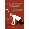 Don't Be a Slave to Your Clients: Break Your Chains and Regain Your Sanity: How to Attract the Ideal Client, Create Mutual Respect and Feel Great Agai - Paperback