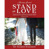 Stand in Love: Over all these virtues put on love which binds them all together in perfect unity" Colossians 3:14 Marriage Journal - Paperback