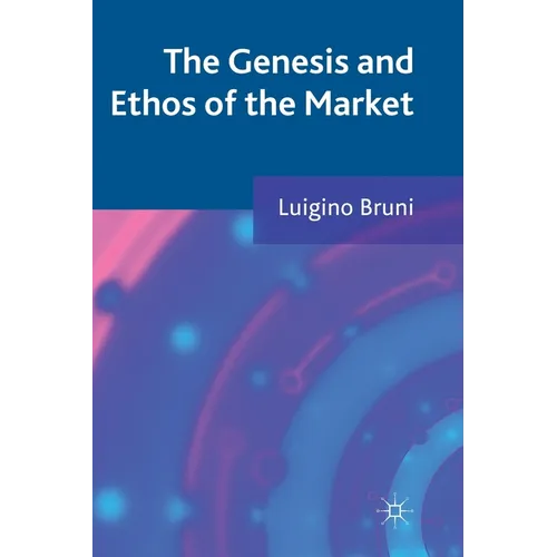 The Genesis and Ethos of the Market - Paperback