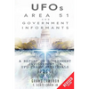 UFOs, Area 51, and Government Informants: A Report on Government Involvement in UFO Crash Retrievals - Paperback
