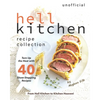 Unofficial Hell Kitchen Recipe Collection: Turn Up the Heat with 40 Show-Stopping Recipes - From Hell Kitchen to Kitchen Heaven! - Paperback
