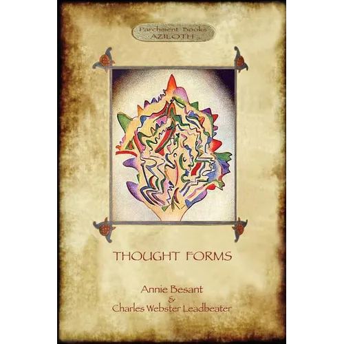 Thought-Forms; with entire complement of original colour illustrations (Aziloth Books) - Paperback