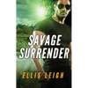 Savage Surrender: A Dire Wolves Mission - Paperback