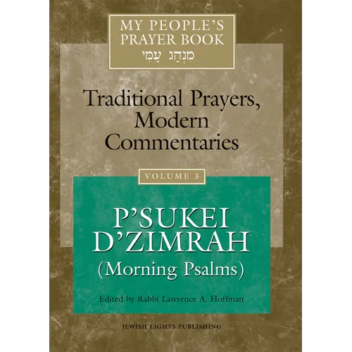 My People's Prayer Book Vol 3: P'Sukei d'Zimrah (Morning Psalms) - Paperback