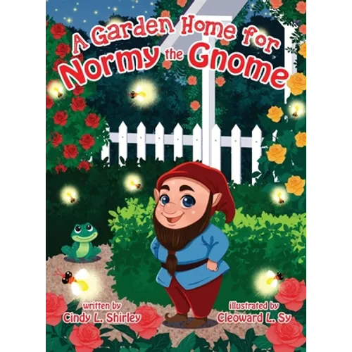 A Garden Home for Normy the Gnome - Hardcover