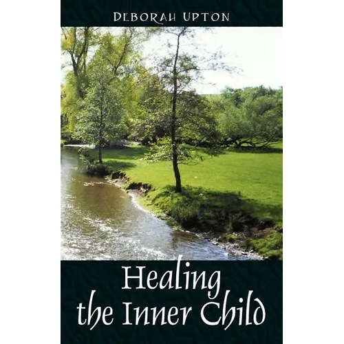 Healing the Inner Child - Paperback