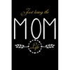Just Living The Mom Life: Notebook For New Moms, Parents - Paperback