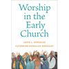 Worship in the Early Church - Paperback
