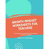 Growth Mindset Worksheets for Teachers: Fun exercises to help kids build self-confidence and tackle challenges - Paperback