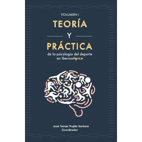 Teoría y práctica de la psicología del deporte en Iberoamérica - Paperback