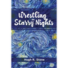 Wrestling on Starry Nights - Paperback