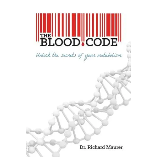 The Blood Code: Unlock the Secrets of Your Metabolism - Paperback