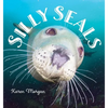 Silly Seals - Hardcover