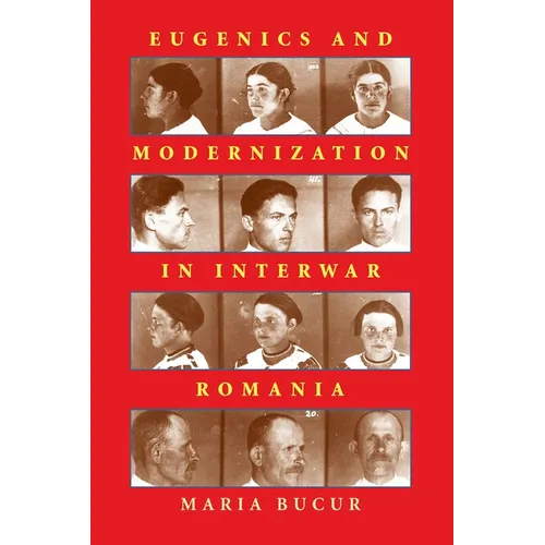 Eugenics and Modernization in Interwar Romania - Paperback