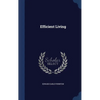 Efficient Living - Hardcover