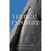 Vertical Exposure: A Dan Courtwright Mystery - Paperback