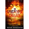 The Apocalypse Crusade 2 War of the Undead Day 2: A Zombie Tale by Peter Meredith - Paperback