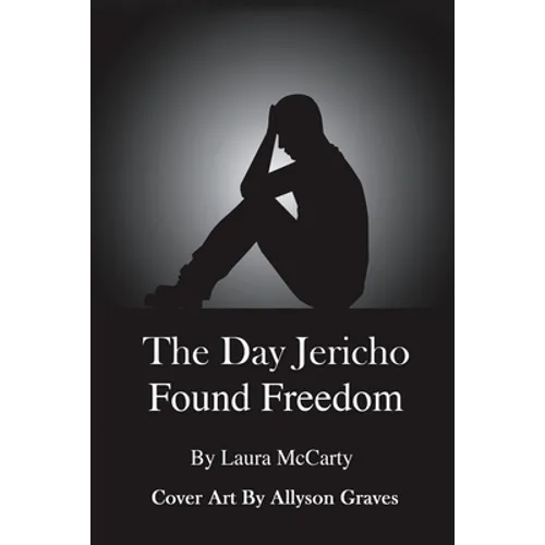 The Day Jericho Found Freedom - Paperback