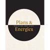 Plans & Energies: Balance your budget, schedule, and spirit. - Paperback