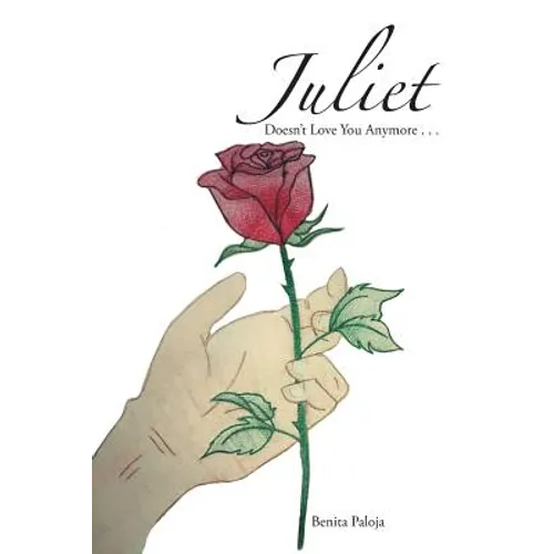 Juliet Doesn'T Love You Anymore . . . - Paperback