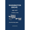 Washington Grove 1937-1977: a history of the Town of Washington Grove, Maryland...the first forty years - Paperback