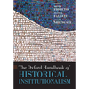 The Oxford Handbook of Historical Institutionalism - Paperback
