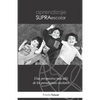 Aprendizaje Supraescolar: Una perspectiva más allá de los paradigmas escolares - Paperback