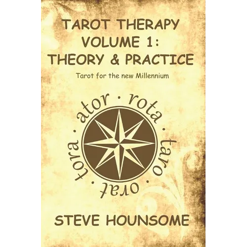 Tarot Therapy Volume 1: Tarot for the new Millenium - Paperback