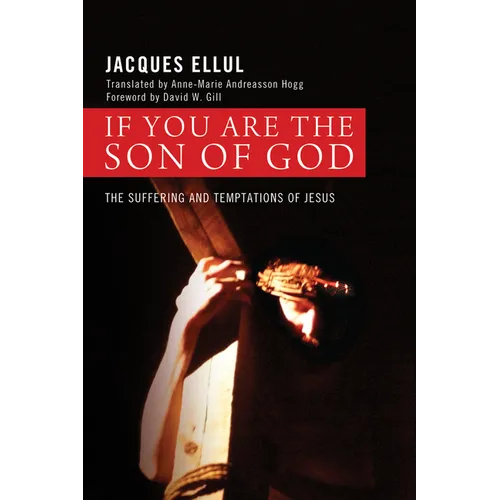 If You Are the Son of God: The Suffering and Temptations of Jesus - Hardcover