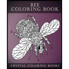Bee Coloring Book For Adults: A Stress Relief Adult Coloring Book Containing 30 Bee Coloring Designs. - Paperback