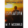 Isolation: A Pandemic Survival Novel - Paperback