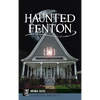Haunted Fenton - Hardcover