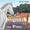 Carlos & Bonnie the Pony - Paperback