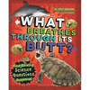 What Breathes Through Its Butt?: Mind-Blowing Science Questions Answered - Hardcover