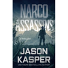 Narco Assassins: A David Rivers Thriller - Paperback