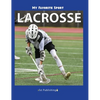 My Favorite Sport: Lacrosse - Hardcover
