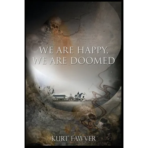 We are Happy, We are Doomed - Paperback