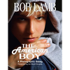 The American Boy, a Photographic Essay - Paperback