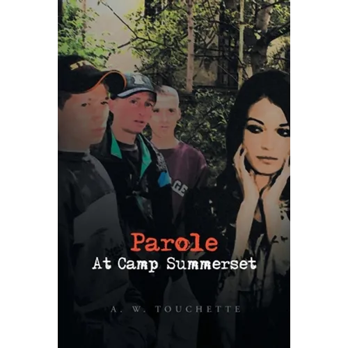 Parole at Camp Summerset - Paperback