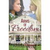 Arms of Freedom - Paperback